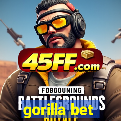 gorilla bet